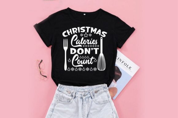 CHRISTMAS CALORIES DON’T COUNT: A Festive T-Shirt Design