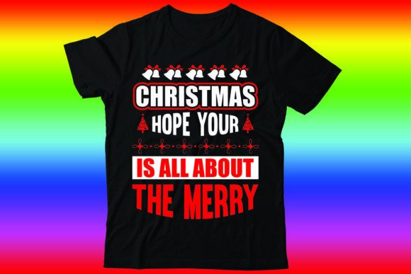 Christmas Hope Your is All About the Mer: A Versatile T-Shirt Design