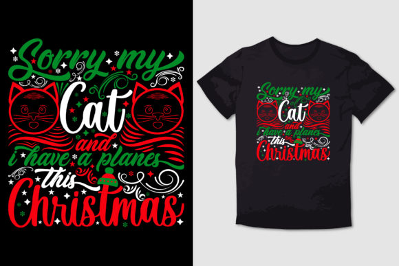 CHRISTMAS T-SHIRT SORRY MY CAT: A Festive Graphic for T-Shirt Designs
