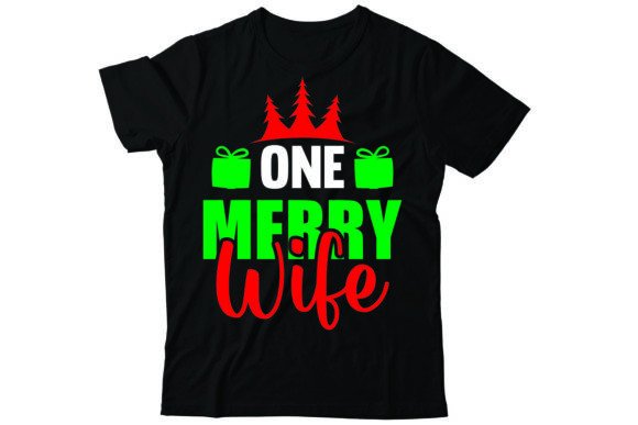 One Merry Wife: A Festive Graphic for T-Shirt Designs