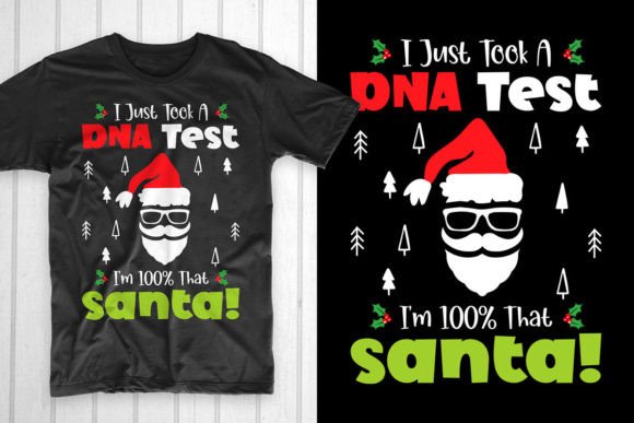 Review: I Just Took a DNA Test I'm 100 Santa Graphics for T-Shirt Designs