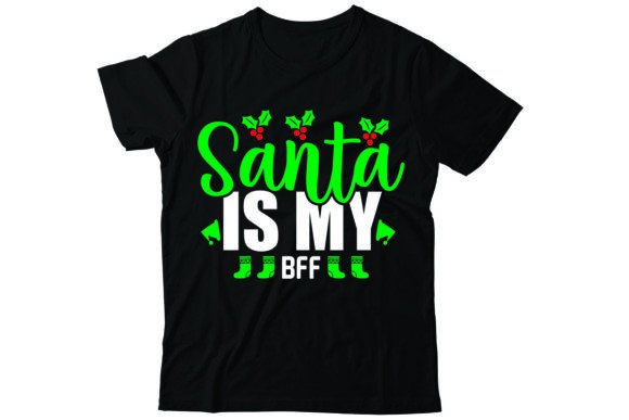 Reviewing Santa is My Bff for T-Shirt Designs and Graphics