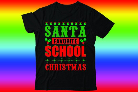 Santa Favorite School Christmas: A Festive T-Shirt Design for Local Brands