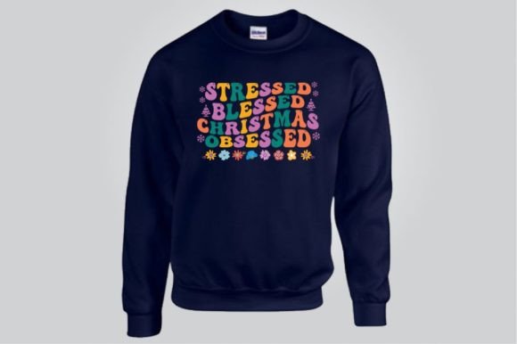 STRESSED BLESSED CHRISTMAS OBSESSED: A T-Shirt Design Gem